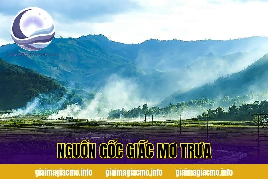 nguồn gốc giấc mơ trưa
