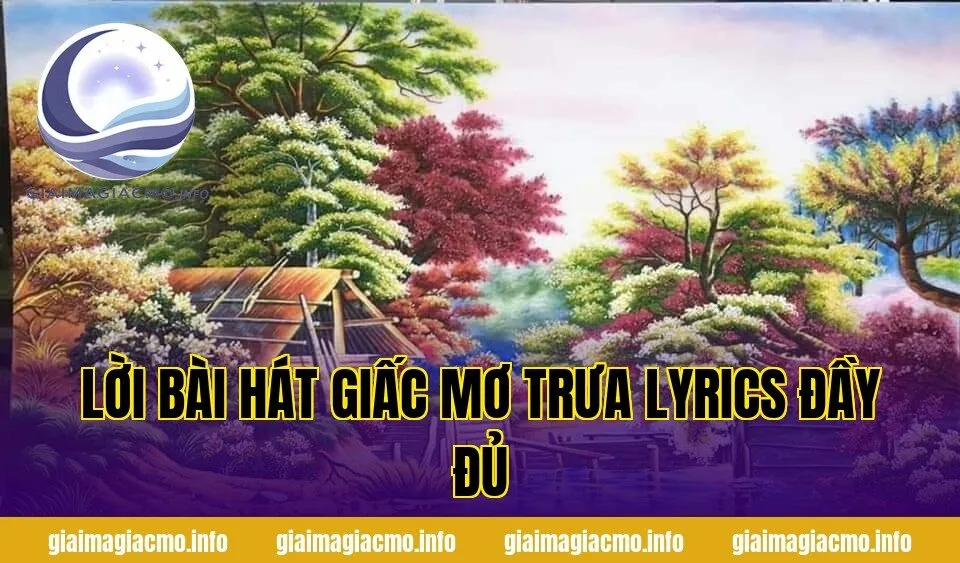 lời bài hát giấc mơ trưa lyrics đầy đủ