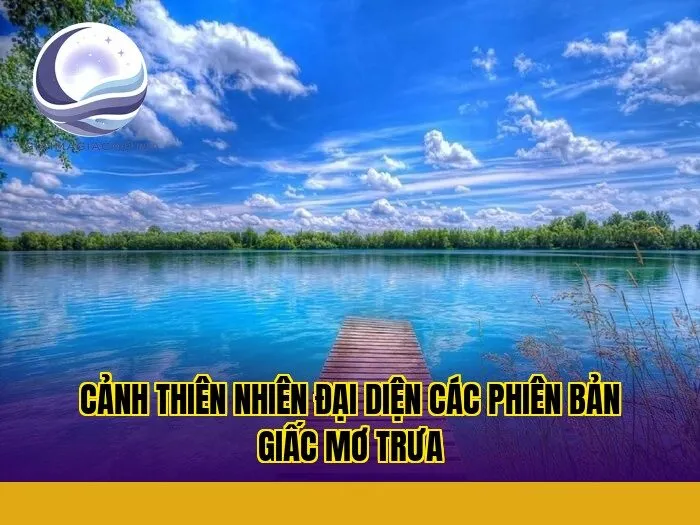 cảnh thiên nhiên đại diện các phiên bản giấc mơ trưa