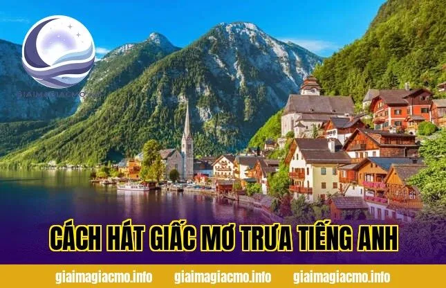 cách hát giấc mơ trưa tiếng anh
