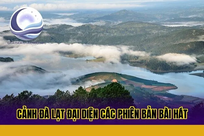 cảnh Đà Lạt đại diện các phiên bản bài hát