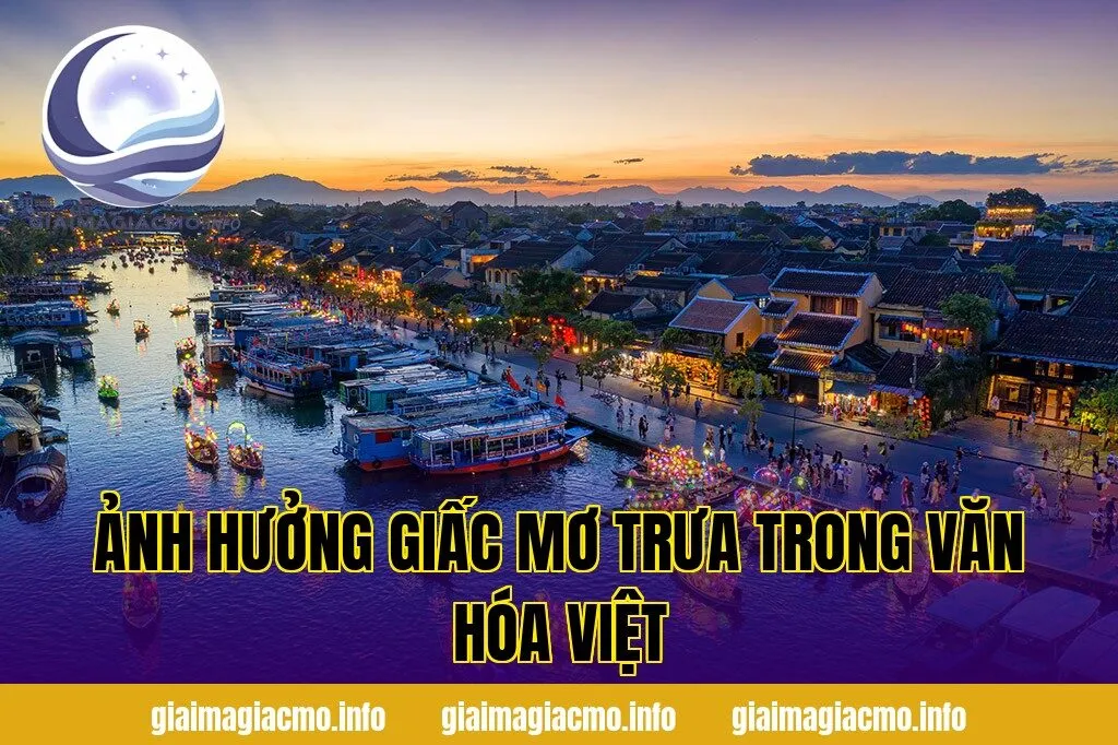 ảnh hưởng giấc mơ trưa trong văn hóa Việt