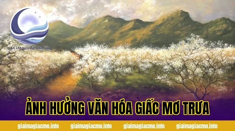 ảnh hưởng văn hóa giấc mơ trưa