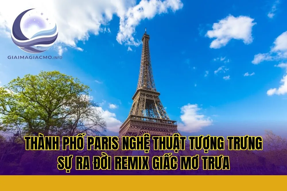 thành phố Paris nghệ thuật tượng trưng sự ra đời remix giấc mơ trưa