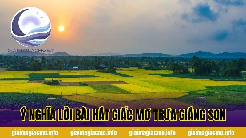 ý nghĩa lời bài hát giấc mơ trưa giáng son