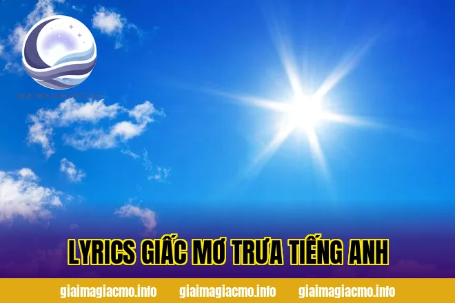 Lyrics Giấc Mơ Trưa Tiếng Anh