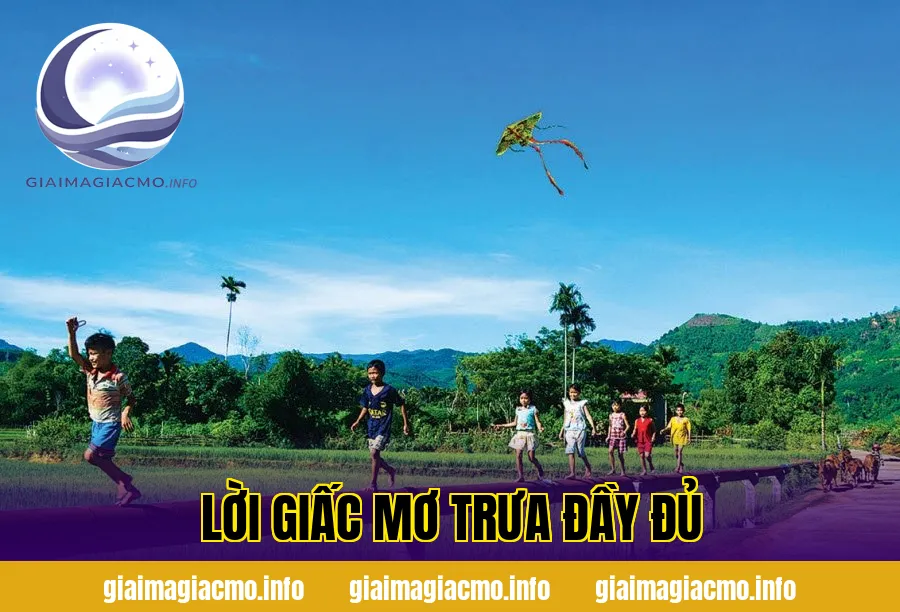 Lời Giấc Mơ Trưa Đầy Đủ