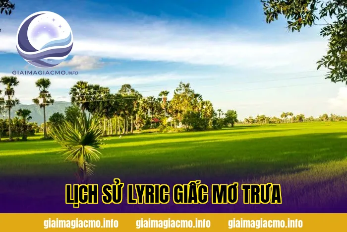 lịch sử lyric giấc mơ trưa