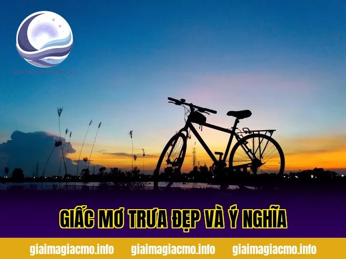 giấc mơ trưa đẹp và ý nghĩa