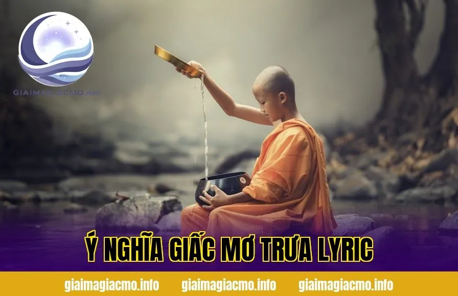 ý nghĩa giấc mơ trưa lyric