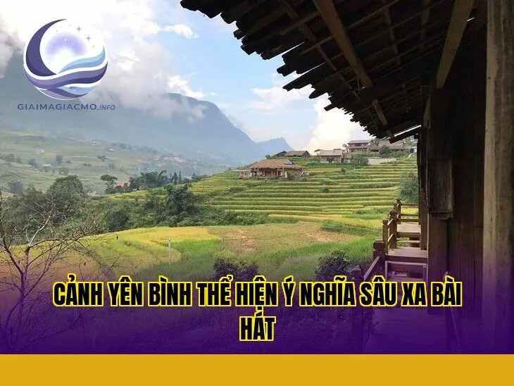 cảnh yên bình thể hiện ý nghĩa sâu xa bài hát