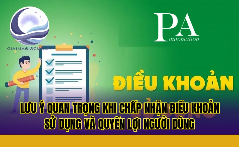 lưu ý quan trọng khi chấp nhận điều khoản sử dụng và quyền lợi người dùng