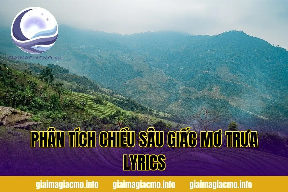 phân tích chiều sâu giấc mơ trưa lyrics
