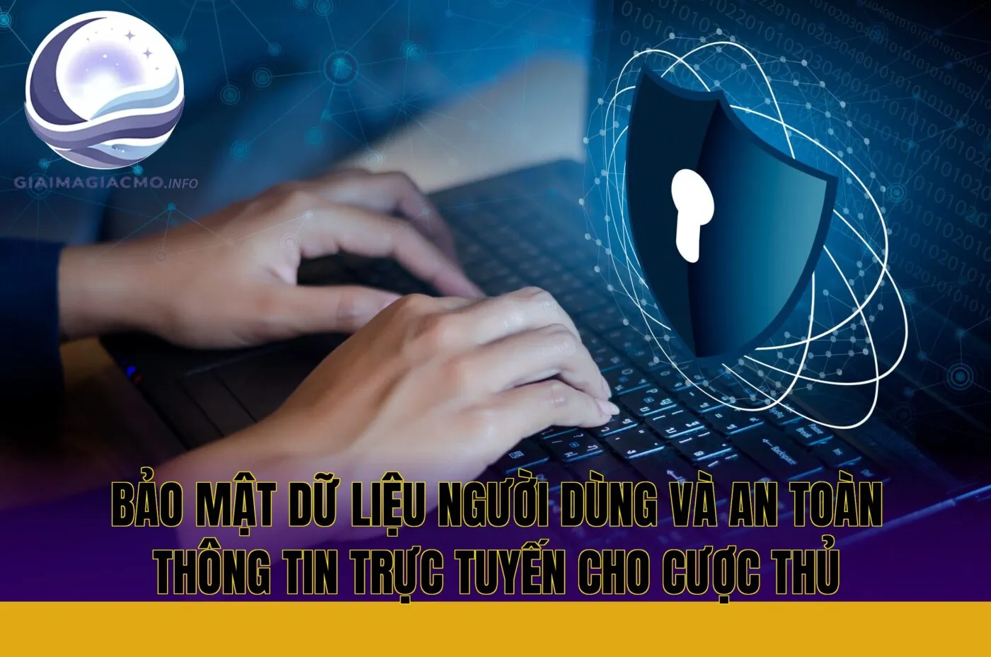 bảo mật dữ liệu người dùng và an toàn thông tin trực tuyến cho cược thủ