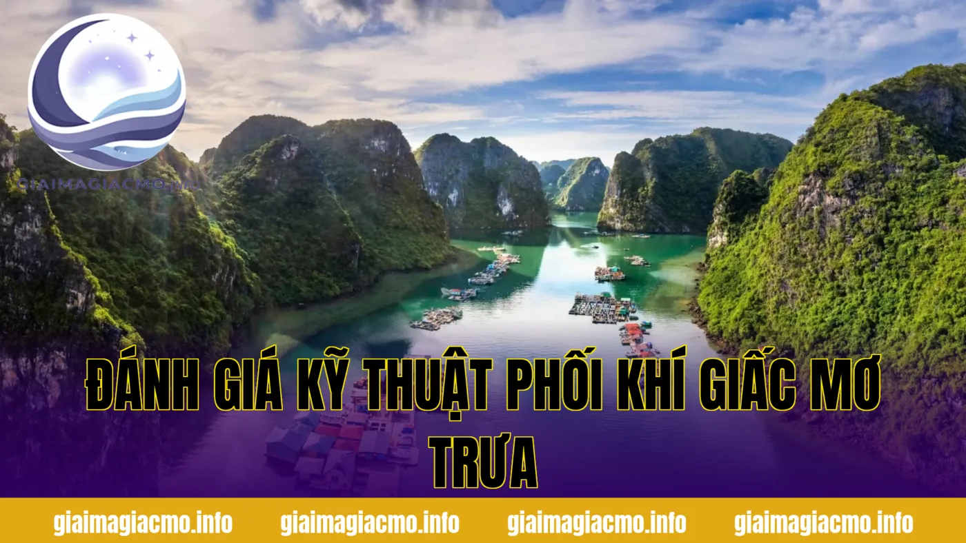 đánh giá kỹ thuật phối khí giấc mơ trưa