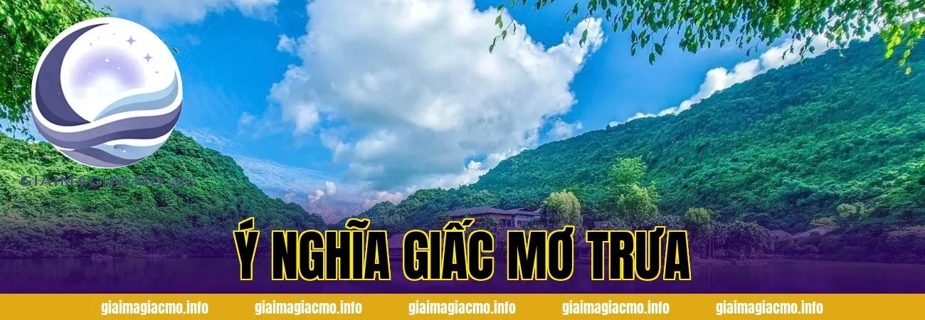 Ý Nghĩa Giấc Mơ Trưa