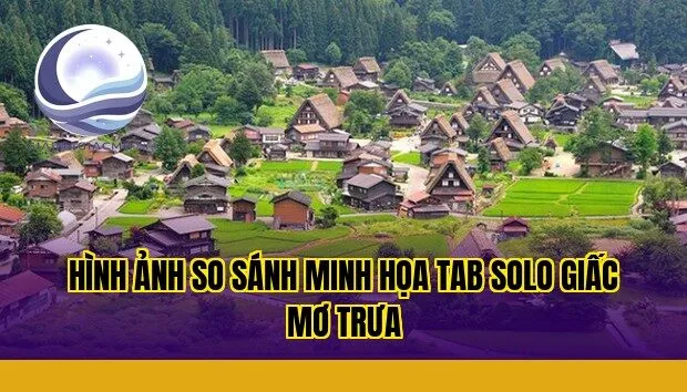hình ảnh so sánh minh họa tab solo giấc mơ trưa