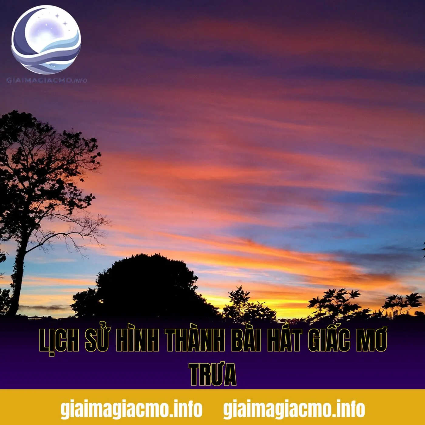 lịch sử hình thành bài hát giấc mơ trưa