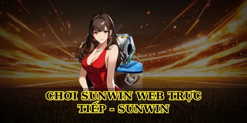 choi-sunwin-web-truc-tiep-sunwin