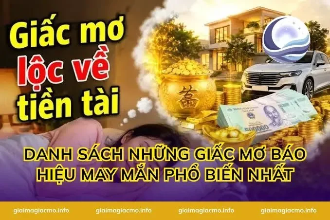 Danh Sách Những Giấc Mơ Báo Hiệu May Mắn Phổ Biến Nhất